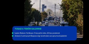 TUSAŞ Ankara Kahramankazan yerleşkesine terör saldırısı