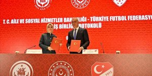 Aile ve Sosyal Hizmetler Bakanlığı ile TFF arasında iş birliği protokolü imzalandı