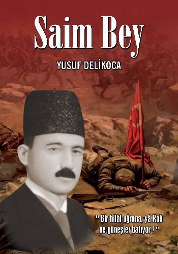 Adana'nın İlçesine Adı Verilen Saim Bey'in Öyküsü Kitaplaştı