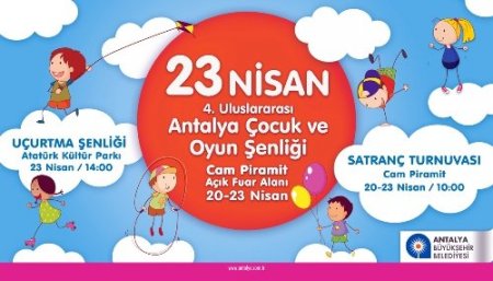 Antalyalı çocuklar 23 Nisan'da eğlenceye doyacak