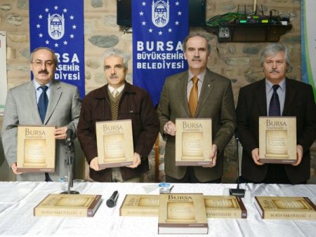 Bursa vakfiyeleri kitaplaştırıldı