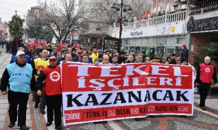 Edirne'de Tekel İşçilerine Destek Yürüyüşü