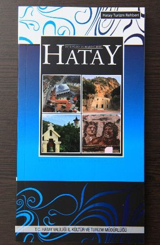 Hatay İçin Turizm Rehberi Hazırlandı