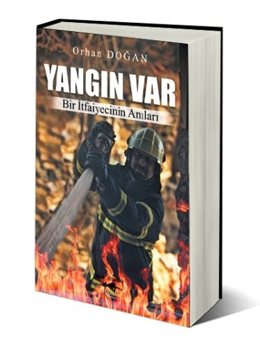 İtfaiye daire başkanı anılarını kitaplaştırdı