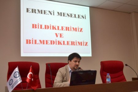 Karatekin Üniversitesi'nde 'Ermeni Meselesi' Konulu Konferans