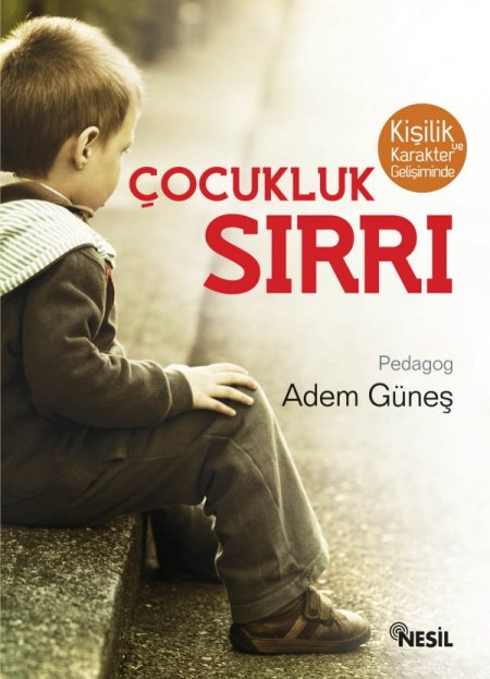 Kişilikli Ve Karakterli Çocuk Yetiştirmenin Formülü