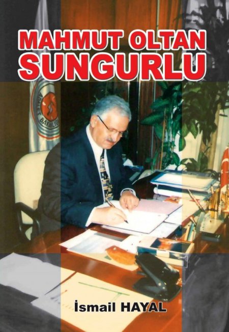 Oltan Sungurlu’nun hayatı kitap oldu