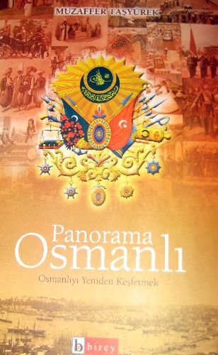 Tarihçi Muzaffer Taşyürek 'panorama Osmanlı'yı Yayınladı