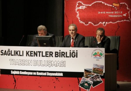 Türkiye Sağlıklı Kentler Birliği Toplantısı, Trabzon'da Yapıldı