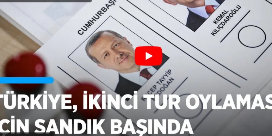 Türkiye, Cumhurbaşkanı Seçimi 2. tur oylaması için sandık başında!