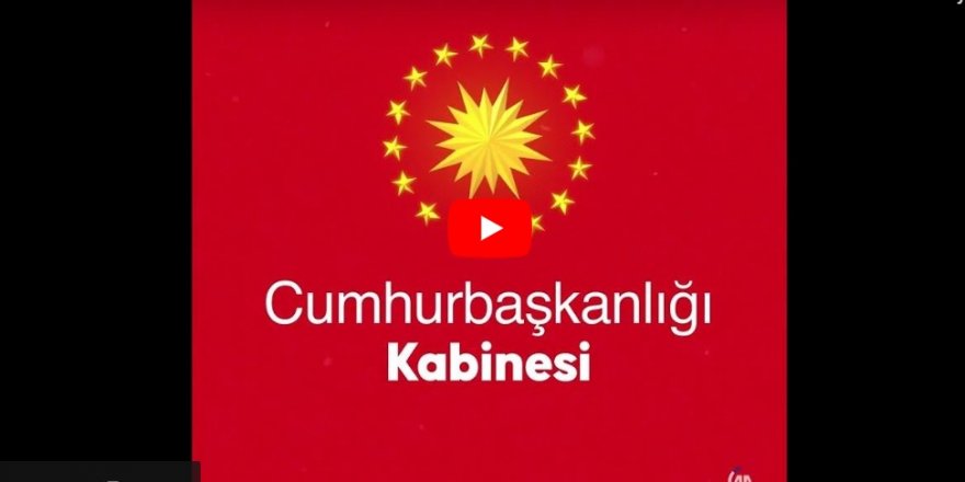 Cumhurbaşkanı Erdoğan yeni kabine üyelerini açıkladı