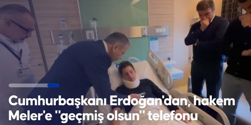 Cumhurbaşkanı Erdoğan, saldırıya uğrayan Halil Umut Meler ile telefonda görüştü